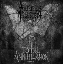Sacrilegious Impalement : Total Annihilation